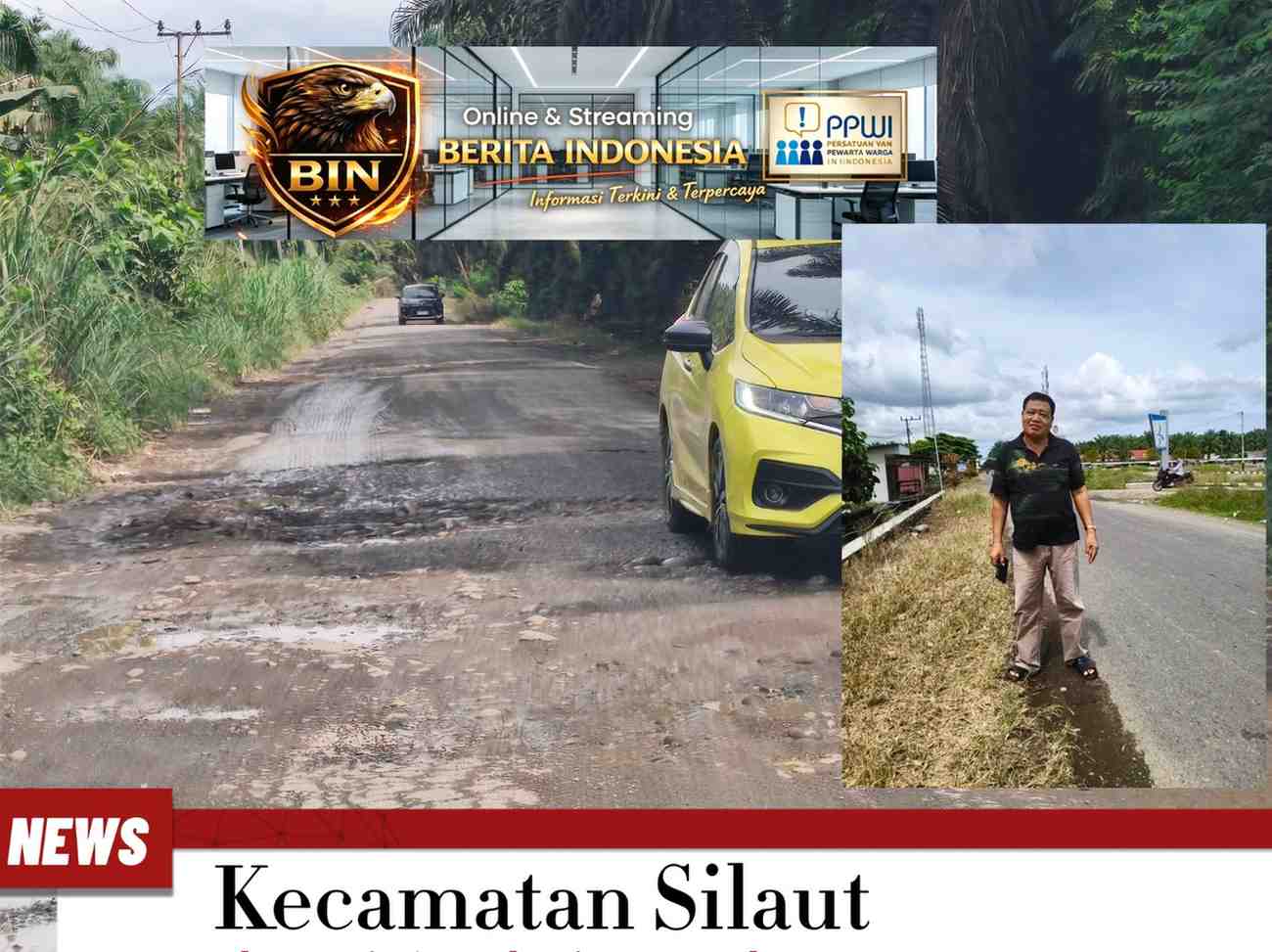 Jalan Penghubung 8 Nagari di Silaut Pessel Rusak Parah, Warga Minta Pemkab Segera Perbaiki